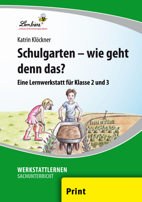 Schulgarten - wie geht denn das? - Katrin Klöckner