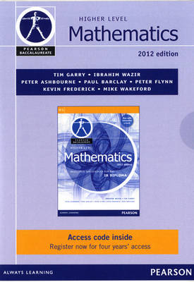 Pearson Baccalaureate Higher Level Mathematics second edition ebook only edition for the IB Diploma - Ibrahim Wazir, Tim Garry