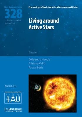 Living around Active Stars (IAU S328) - 