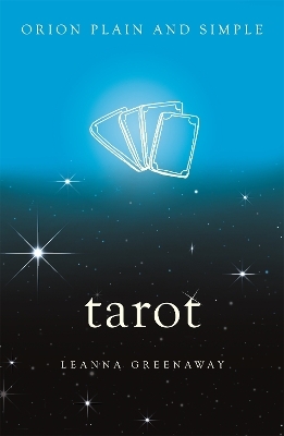 Tarot, Orion Plain and Simple - Leanna Greenaway