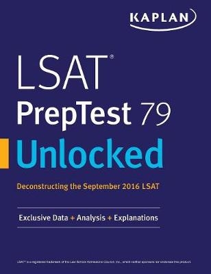 LSAT PrepTest 79 Unlocked -  Kaplan Test Prep