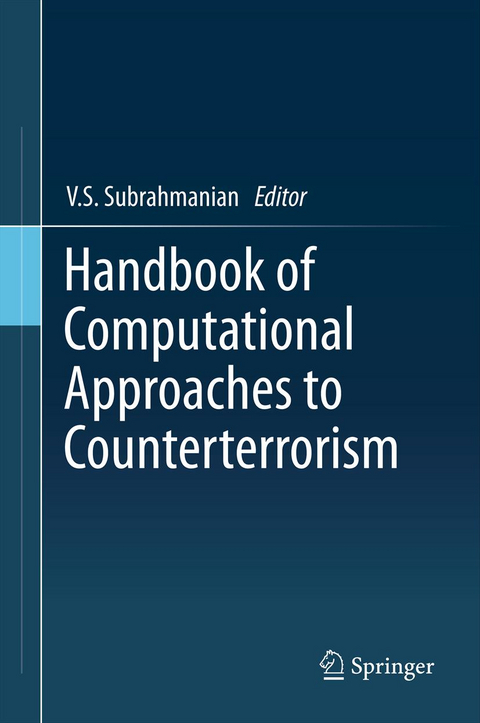 Handbook of Computational Approaches to Counterterrorism - 