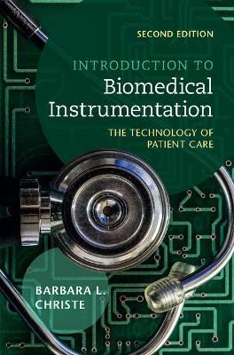 Introduction to Biomedical Instrumentation - Barbara L. Christe