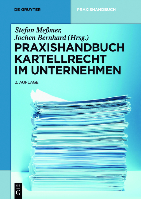 Praxishandbuch Kartellrecht im Unternehmen - 