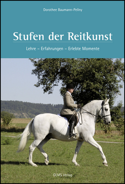 Stufen der Reitkunst - Dorothea Baumann-Pellny