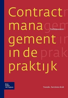 Contractmanagement in de Praktijk - T Knoester