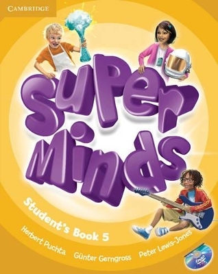 Super Minds Level 5 Student's Book with DVD-ROM - Herbert Puchta, Günter Gerngross, Peter Lewis-Jones