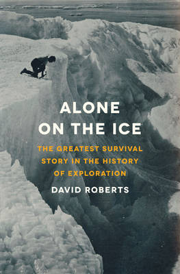 Alone on the Ice - David Roberts