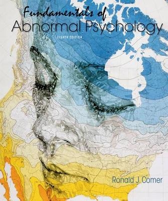 Fundamentals of Abnormal Psychology plus LaunchPad - Ronald J. Comer