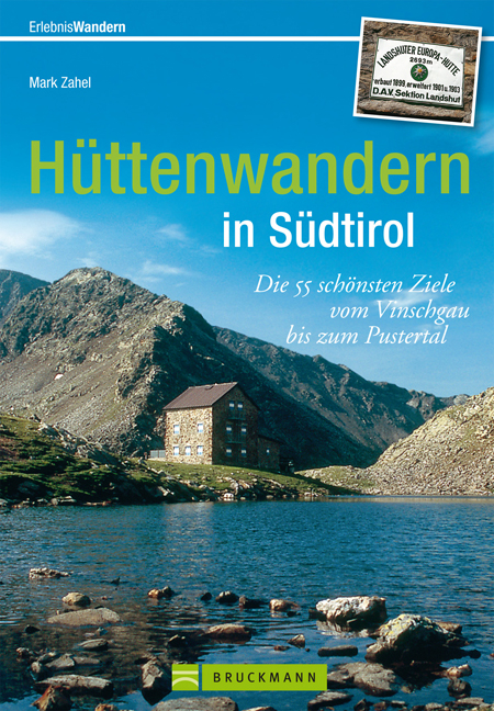 Hüttenwandern in Südtirol - Mark Zahel