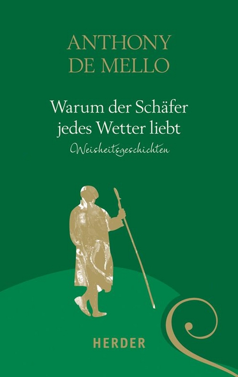 Warum der Schäfer jedes Wetter liebt - Anthony De Mello