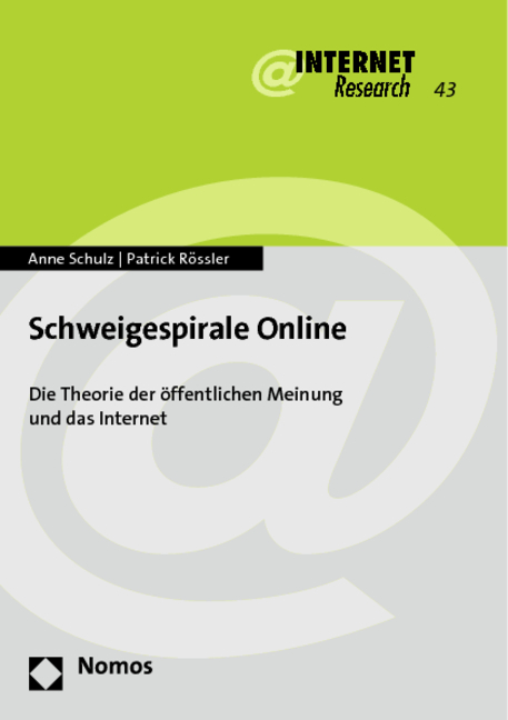 Schweigespirale Online - Anne Schulz, Patrick Rössler