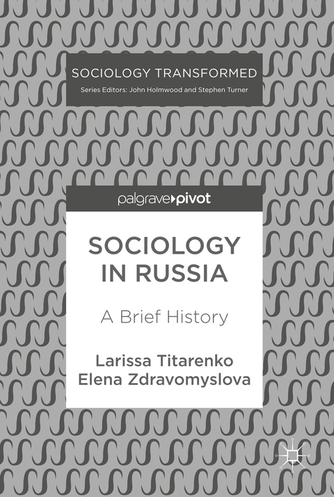 Sociology in Russia - Larissa Titarenko, Elena Zdravomyslova