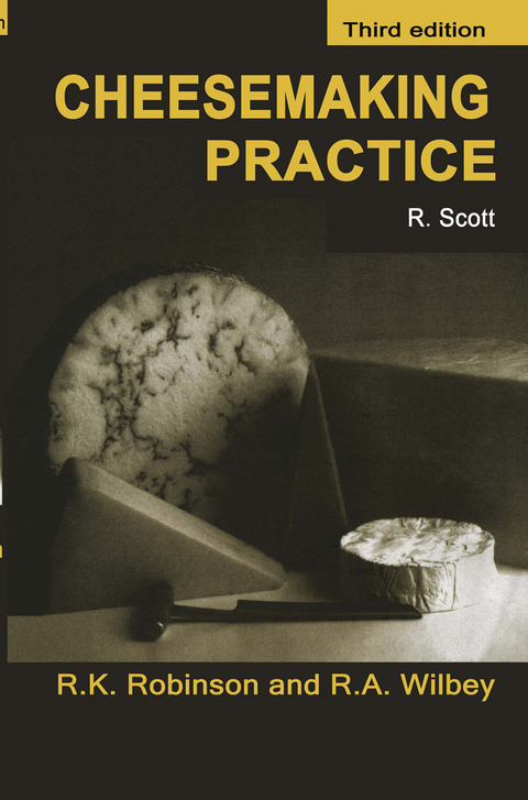 Cheesemaking Practice - R. Andrew Wilbey, J.E. Scott, Richard K. Robinson