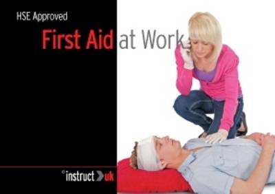 First Aid at Work -  Instruct UK Resources Limited