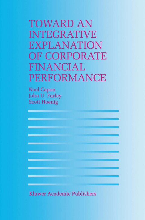 Toward an Integrative Explanation of Corporate Financial Performance - N. Capon, John U. Farley, S. Hoenig