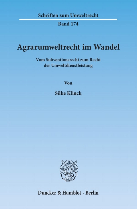 Agrarumweltrecht im Wandel. - Silke Klinck