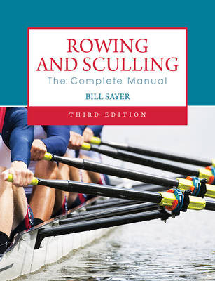 Rowing and Sculling - Bill Sayer