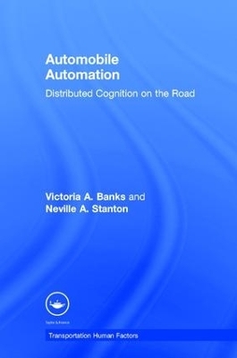 Automobile Automation - Victoria A. Banks, Neville A. Stanton