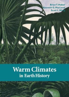 Warm Climates in Earth History - 