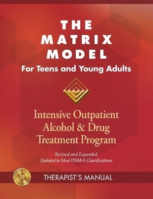 The Matrix Model for Teens and Young Adults -  Hazelden Publishing