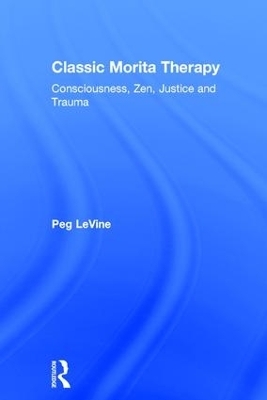 Classic Morita Therapy - Peg LeVine