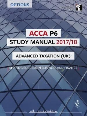 ACCA P6 Advanced Taxation UK (FA2016) Study Manual