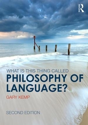 What is this thing called Philosophy of Language? - Gary Kemp