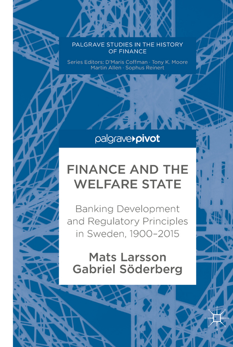 Finance and the Welfare State - Mats Larsson, Gabriel Söderberg