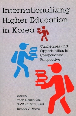 Internationalizing Higher Education in Korea - 