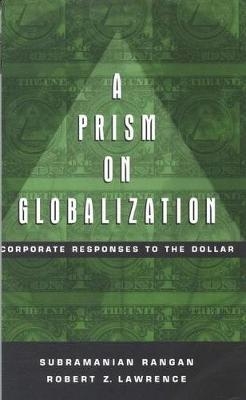 A Prism on Globalization - Subramanian Rangan, Robert Z. Lawrence