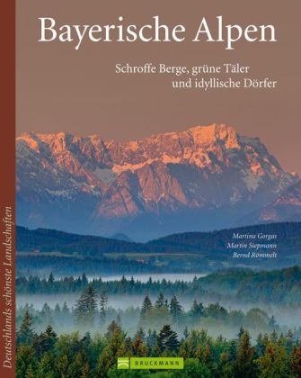 Bayerische Alpen - Martina Gorgas, Martin Siepmann, Bernd Römmelt