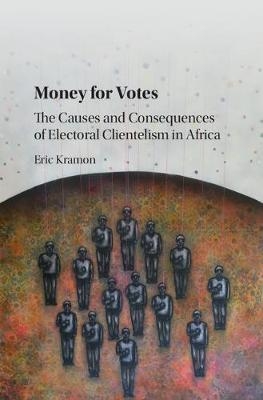 Money for Votes - Eric Kramon