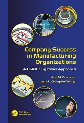 Company Success in Manufacturing Organizations - Ana M. Ferreras, Lesia L. Crumpton-Young