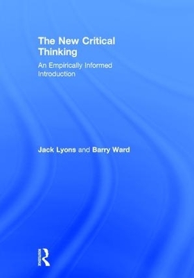 The New Critical Thinking - Jack Lyons, Barry Ward