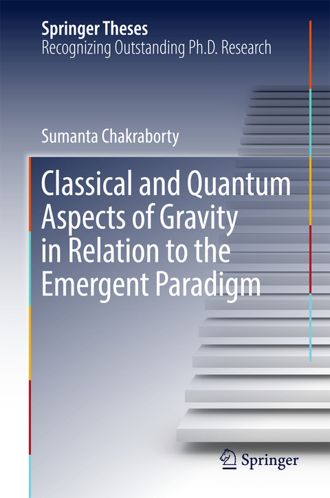 Classical and Quantum Aspects of Gravity in Relation to the Emergent Paradigm - Sumanta Chakraborty