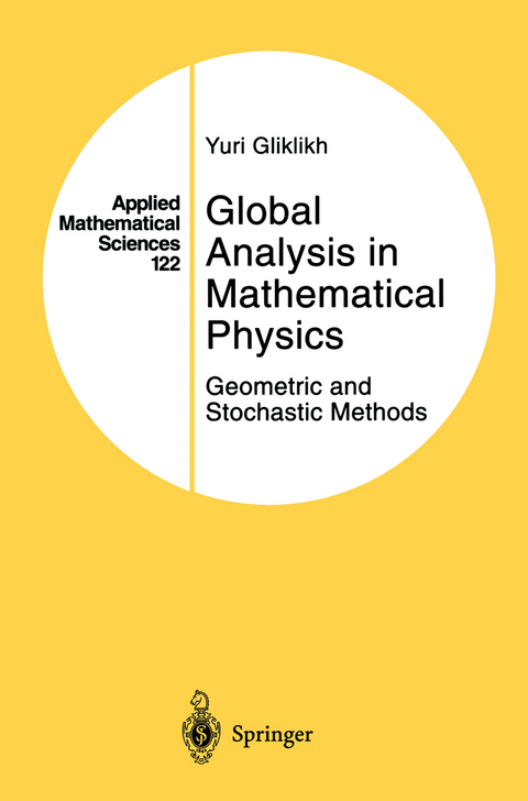 Global Analysis in Mathematical Physics - Yuri Gliklikh