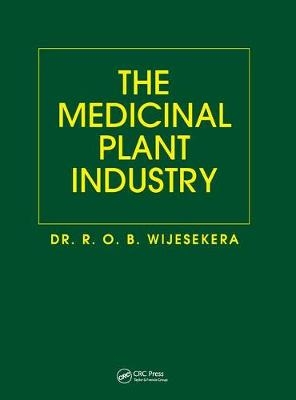 The Medicinal Plant Industry - R. O. B. Wijesekera