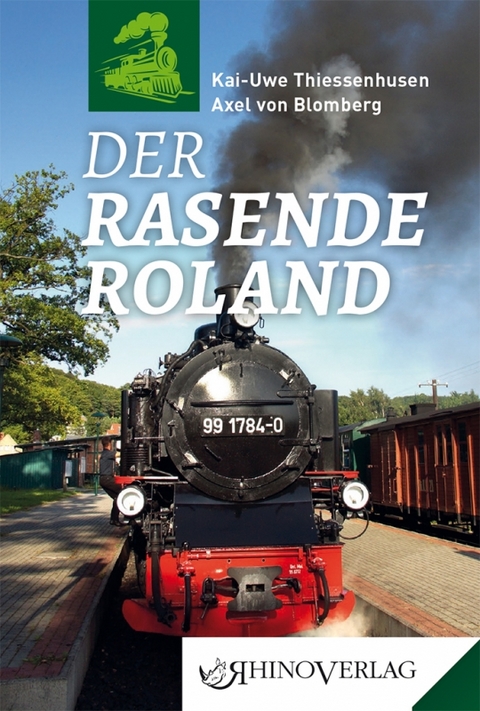 Der Rasende Roland - Kai-Uwe Thiessenhusen, Axel von Blomberg