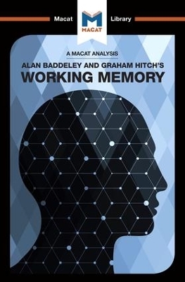 An Analysis of Alan D. Baddeley and Graham Hitch's Working Memory - Birgit Koopmann-Holm, Alexander O'Connor