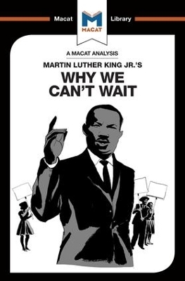 An Analysis of Martin Luther King Jr.'s Why We Can't Wait - Jason Xidias