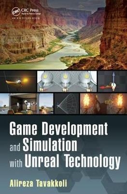 Game Development and Simulation with Unreal Technology - Alireza Tavakkoli