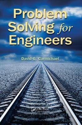 Problem Solving for Engineers - David G. Carmichael