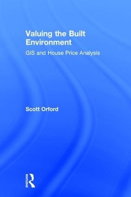 Valuing the Built Environment - Scott Orford