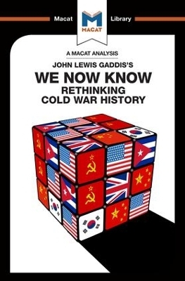 An Analysis of John Lewis Gaddis's We Now Know - Scott Gilfillan