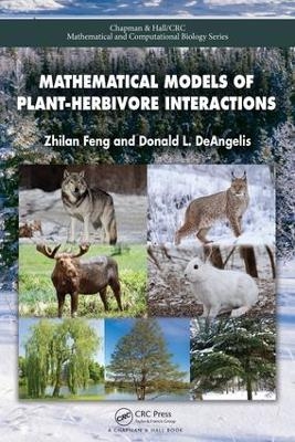 Mathematical Models of Plant-Herbivore Interactions - Zhilan Feng, Donald DeAngelis