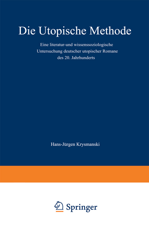 Die utopische Methode - Hans Jürgen Krysmanski