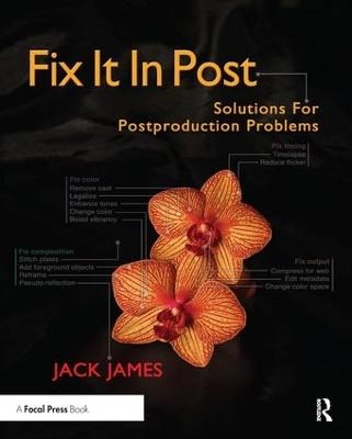 Fix It In Post - Jack James