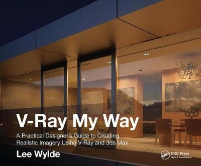 V-Ray My Way - Lee Wylde