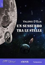 Un sussurro tra le stelle - Valerio D'Elia